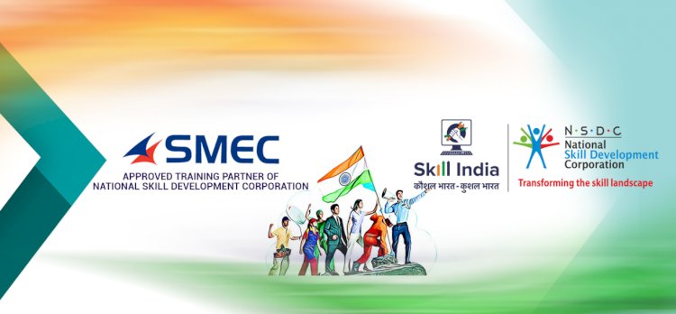SMEC partners with NSDC for the skill development of Candidates